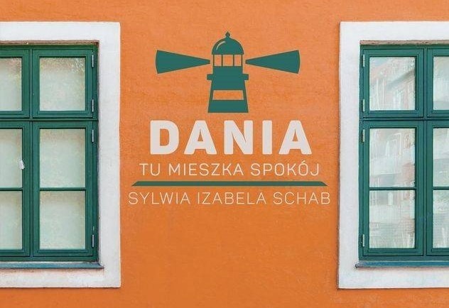 „Dania. Tu mieszka spokój"