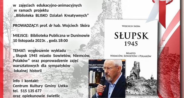 Centrum Kultury Gminy Ustka zaprasza na dwa spotkania z historykiem, prof. Wojciechem Skórą