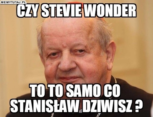 Memy z kardynałem Stanisławem Dziwiszem są hitem w...
