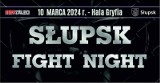 Słupsk Fight Night już 10 marca w słupskiej hali Gryfia!