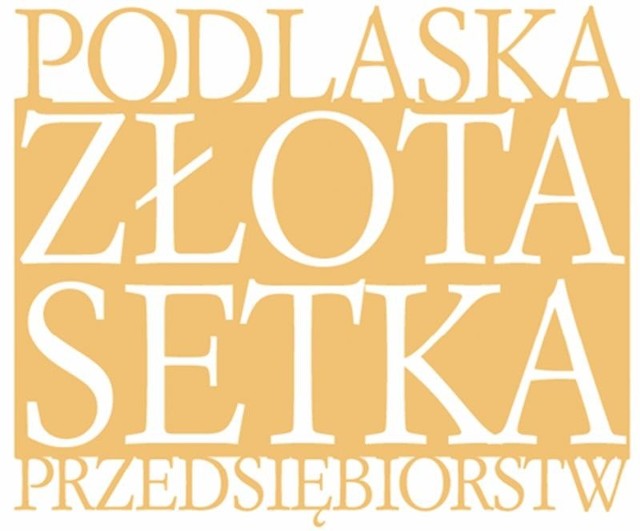 Zapraszamy  do rankingu Podlaska Złota Setka Przedsiębiorstw „Kuriera Porannego” oraz Ambasador Biznesu – Podlasie – 2011 – Podlaskiej Fundacji Rozwoju Regionalnego w Białymstoku.