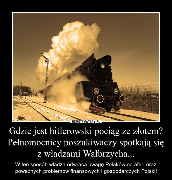 "Złoty pociąg" w Wałbrzychu. Istnieje na 99 procent! Co na...