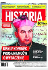 Styczniowy numer "Naszej Historii" od jutra do kupienia w kioskach WIDEO