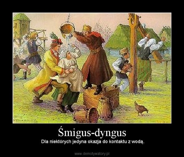 Śmigus dyngus już dzisiaj