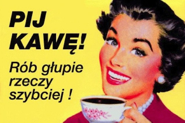 29 września przypada Międzynarodowy Dzień Kawy. Blisko 3/4 Polaków pije ten napój codziennie, a wielu z nas wręcz nie potrafi się bez niej obejść. Zobaczcie najzabawniejsze memy i demotywatory z kawą w roli głównej ------>