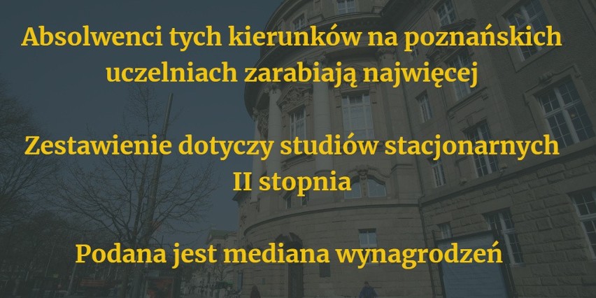 Gdzie zarabia się najwięcej? Zarobki absolwentów poznańskich uczelni - po paru kierunkach można zarabiać od 6 do 8 tysięcy złotych