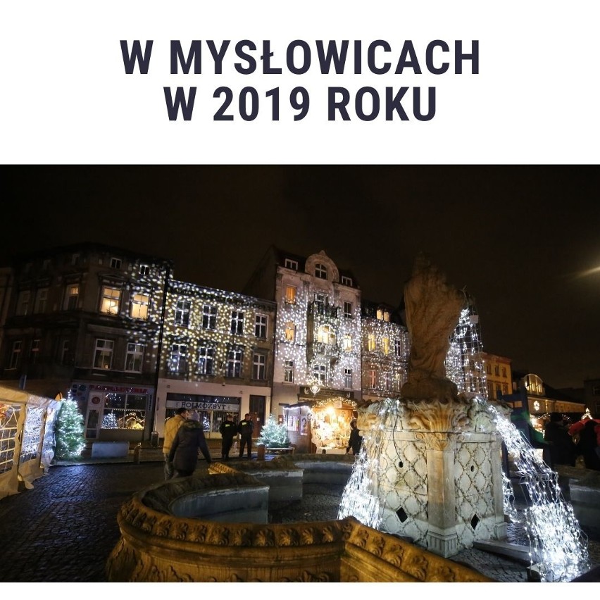 Sprawdźcie jak minął 2019 rok w Mysłowicach. Mamy dla was...
