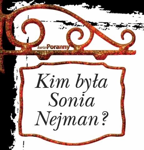 Historia jak z filmowego scenariusza? Całe życie Sonii Nejman, znanej szerokiej publiczności jako Nora Ney, to materiał na doskonały scenariusz. Tyle że bez happy endu.