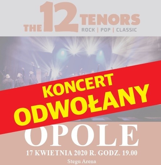 Kwietniowy koncert 12 Tenors w Opolu ODWOŁANY