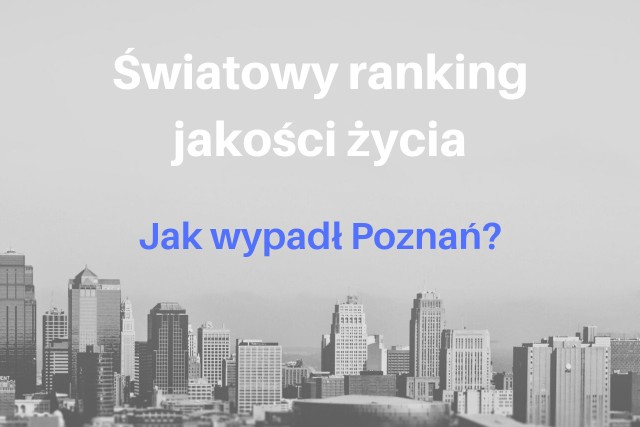 Serwis Numbeo.com co pół roku przygotowuje ranking jakości życia w światowych miastach. Właśnie pojawiło się zestawienie za pierwsze półrocze 2019 roku. Poznań zajął wysokie miejsce na świecie, ale jeszcze lepiej wygląda jego sytuacja w Europie. Z kolei w Polsce stolicę Wielkopolski wyprzedza tylko jedno miasto. Sprawdź szczegóły rankingu.Przejdź do następnego slajdu ----->