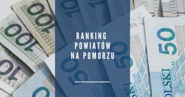 Ranking najzamożniejszych powiatów w województwie pomorskim. Który powiat jest najbogatszy? KLIKNIJ I SPRAWDŹ RANKING!Kto najbogatszy, kto najbiedniejszy? Ranking samorządów w woj. pomorskim!