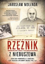 Jarosław Molenda – Rzeźnik z Niebuszewa. Seryjny morderca i kanibal, czy kozioł ofiarny władz PRL-u?