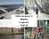 Gdzie na spacer w Słupsku i regionie? TOP 10 miejsc [zdjęcia] 
