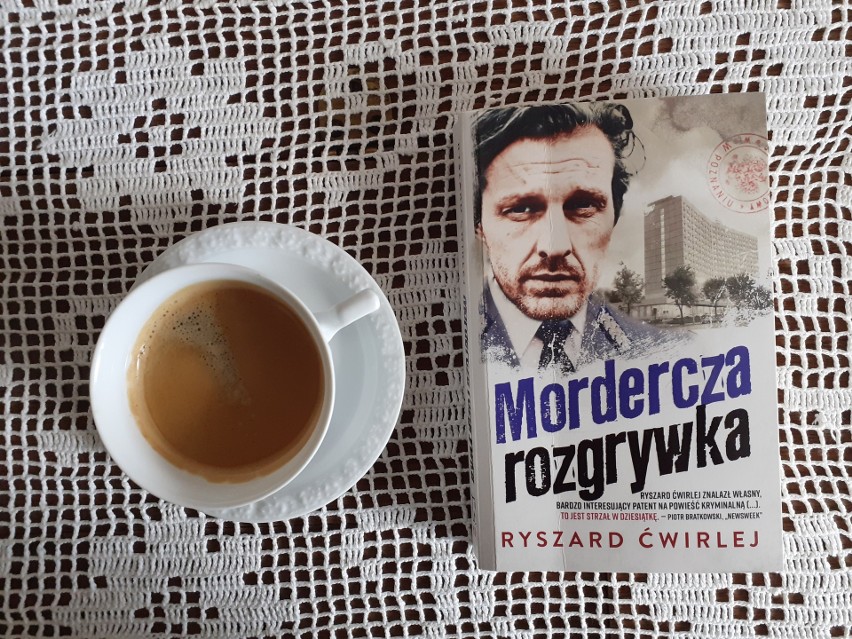 Ryszard Ćwirlej, „Mordercza rozgrywka”, Wydawnictwo Muza,...