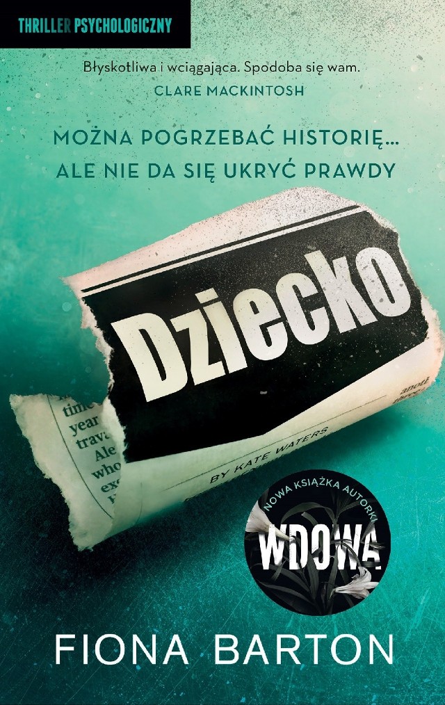 "Dziecko", Fiona Barton, Wydawnictwo Czarna Owca, Warszawa 2018, stron 540