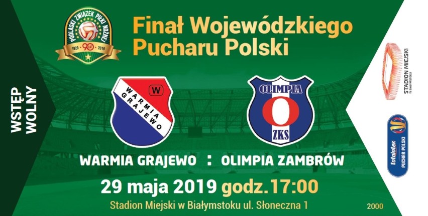 Finał Regionalnego Pucharu Polski. Olimpia Zambrów - Warmia Grajewo. Po raz pierwszy na Stadionie Miejskim