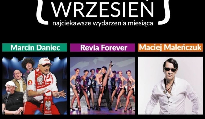 Kulturalny wrzesień. Marcin Daniec, Rewia Forewer, Maciej Maleńczuk (bilety)