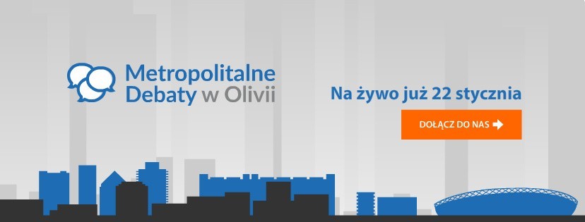 Metropolitalne Debaty w Olivii. Chcemy metropolii na Pomorzu! Razem można lepiej i więcej [zdjęcia, wideo]