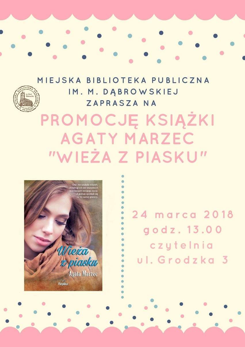 Agata Marzec będzie promowała swoją książkę "Wieża z piasku" 