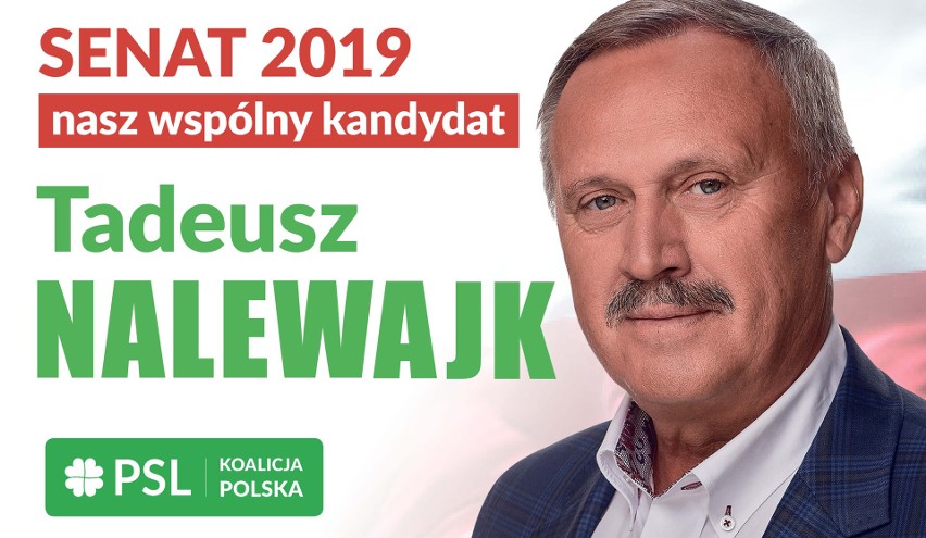 Obiecuję solidną pracę na rzecz mieszkańców naszego regionu - Tadeusz Nalewajk, PSL Koalicja Polska, kandydat do Senatu RP