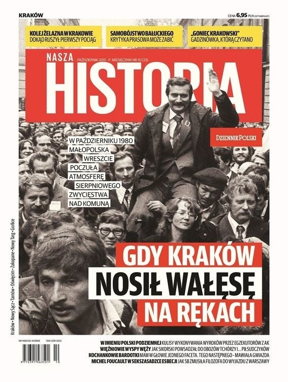 Nasza Historia. Gdy Kraków nosił Wałęsę na rękach
