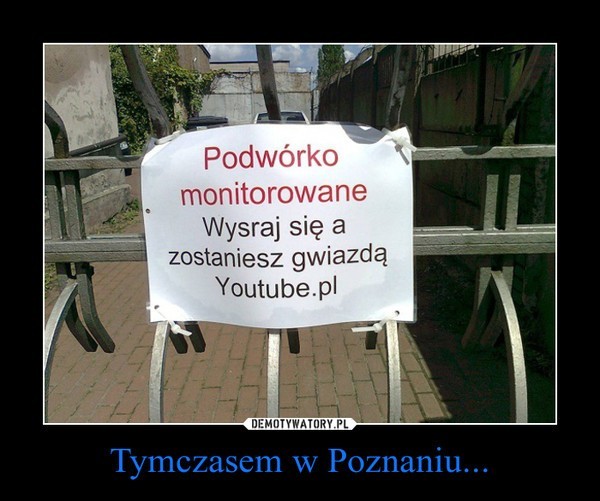 Demotywatory o Poznaniu