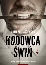 Anna Zacharzewska – Hodowca świń