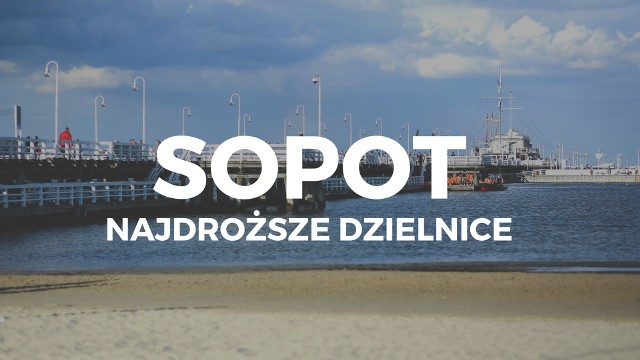 Ile zapłacimy za metr kwadratowy mieszkania w Sopocie? Sprawdź, ile będzie nas kosztować mieszkanie w jednych z najbardziej rozchwytywanych dzielnic Sopotu!
