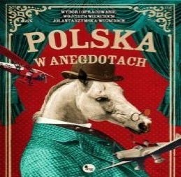 Interesująca okładka antologii anegdot o Polsce i Polakach