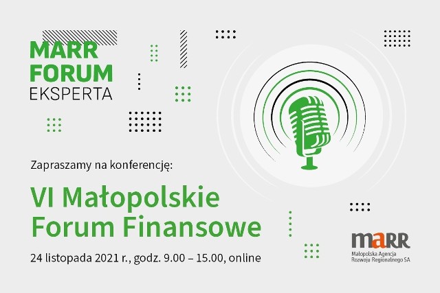 24 listopada Małopolska Agencja Rozwoju Regionalnego SA po raz szósty organizuje Małopolskie Forum Finansowe.