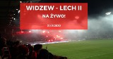 WIDZEW - LECH II RELACJA NA ŻYWO. 21.06.2020. Dziś mecz Widzewa z Lechem, śledź wynik na żywo