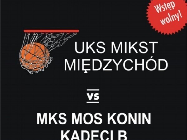 W sobotę w Międzychodzie zawodnicy klubu Mikst rozegrają mecz koszykówki z kadetami z Konina.
