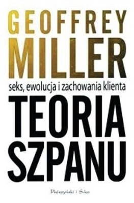 Geoffrey Miller, "Teoria szpanu - seks, ewolucja i zachowania klienta", przeł. Bartłomiej Reszuta, wydawnictwo Prószyński i S-ka, Warszawa 2010.