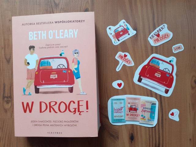 Beth O`Leary, „W drogę!”, Wydawnictwo Albatros, Warszawa 2021, stron 414, przekład: Maria Olejniczak-Skarsgard