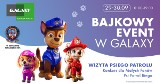 WEEKEND Z PSIM PATROLEM CZYLI ROZRYWKI DLA MAŁYCH I DUŻYCH W CENTRUM GALAXY