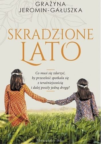 Grażyna Jeromin-Gałuszka, „Skradzione lato”, Wydawnictwo...