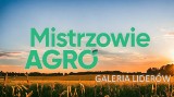 Poznaj liderów plebiscytu MISTRZOWIE AGRO 2024 