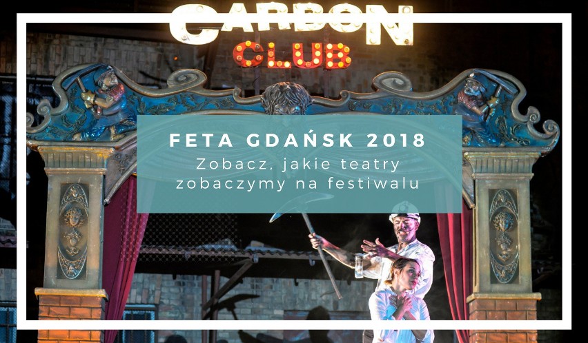 Od 12 do 15 lipca Gdańsk będzie gościć 20 teatrów z 10...