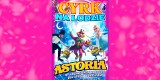 Cyrk Astoria powraca do Bydgoszczy           