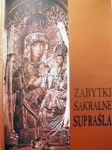 "Zabytki Sakralne Supraśla". Niezwykły album