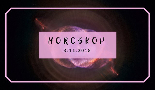 Horoskop dzienny na sobotę 3.11.2018