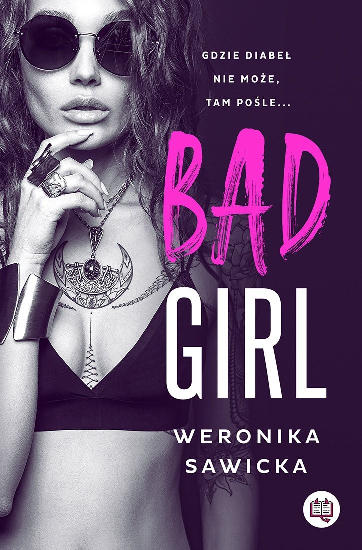 Weronika Sawicka, studentka ze Szczecina, debiutuje na rynku powieścią dla kobiet. Poznaj "Bad Girl"
