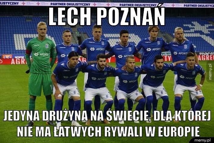 Lech Poznań omal nie odpadł z Ligi Europejskiej - internauci bezlitośni dla piłkarzy Lecha [MEMY, DEMOTYWATORY]