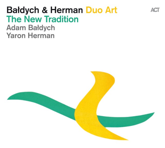 Nowa płyta Adama Bałdycha i Yarona Hermana nosi tytuł "New Tradition".