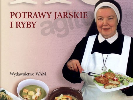 S. Anastazja Pustelnik FDC, 113 dań siostry Anastazji. Potrawy jarskie i ryby, Wydawnictwo WAM, 2014. Fragment okładki.