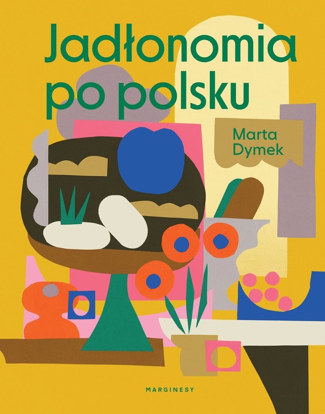 Marta Dymek – Jadłonomia po polsku