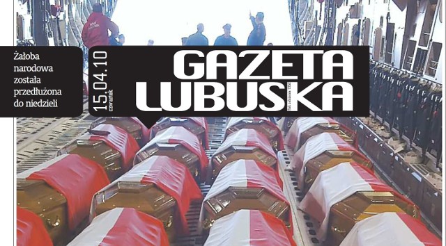 Tak wyglądała pierwsza strona "Gazety Lubuskiej" 15 kwietnia 2010 roku