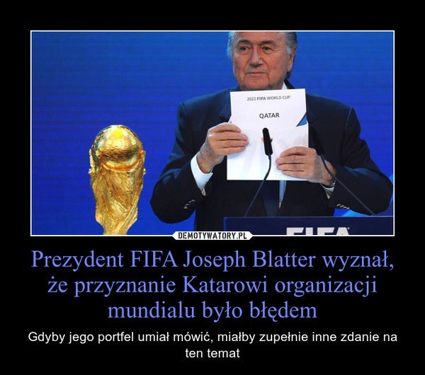 Sepp Blatter zrezygnował, a internet kpi. Kręcina na nowego szefa FIFA? [ŚMIESZNE ZDJĘCIA, WIDEO]