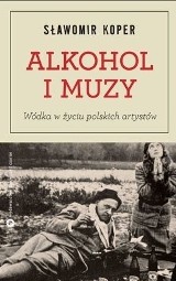 Alkohol w życiorysach polskich artystów [ROZMOWA]