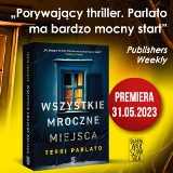 "Wszystkie mroczne miejsca" - recenzuje Ewa Czarnowska-Woźniak